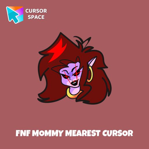 FNF Mommy Mearest cursor arrow cursor